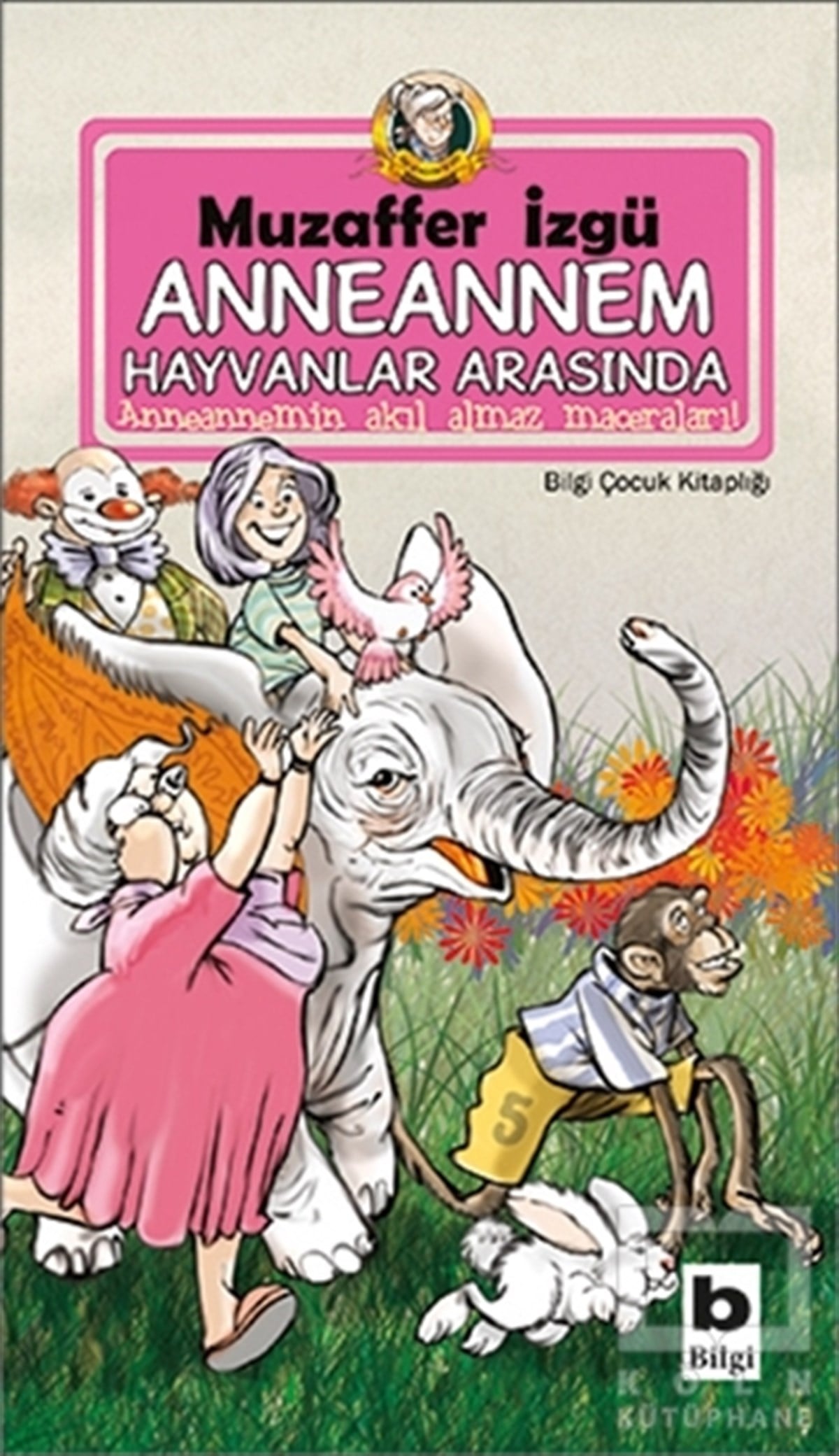 Muzaffer İzgüKinder RomaneAnneannem Hayvanlar Arasında