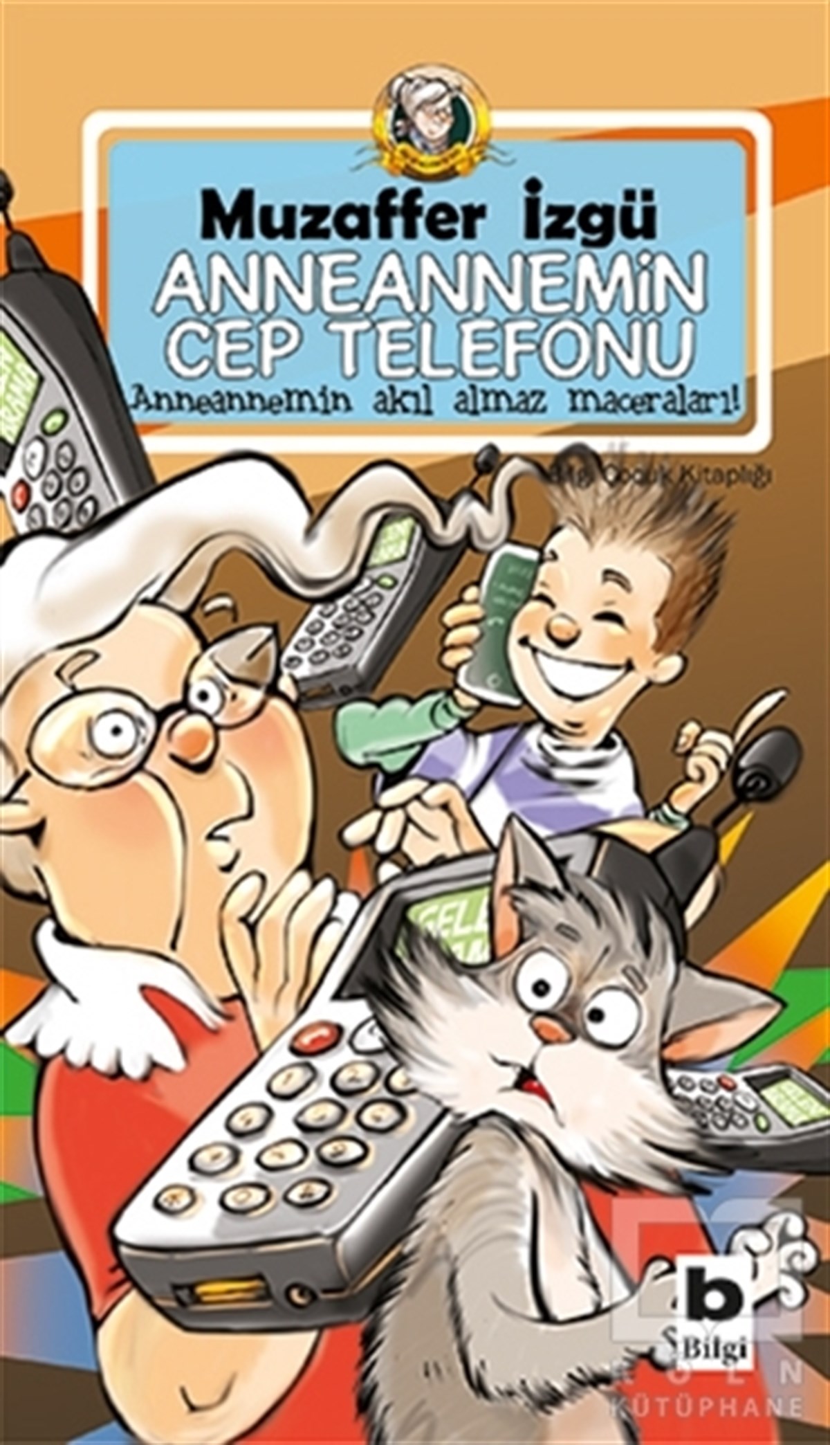 Muzaffer İzgüKindergeschichtenAnneannemin Cep Telefonu