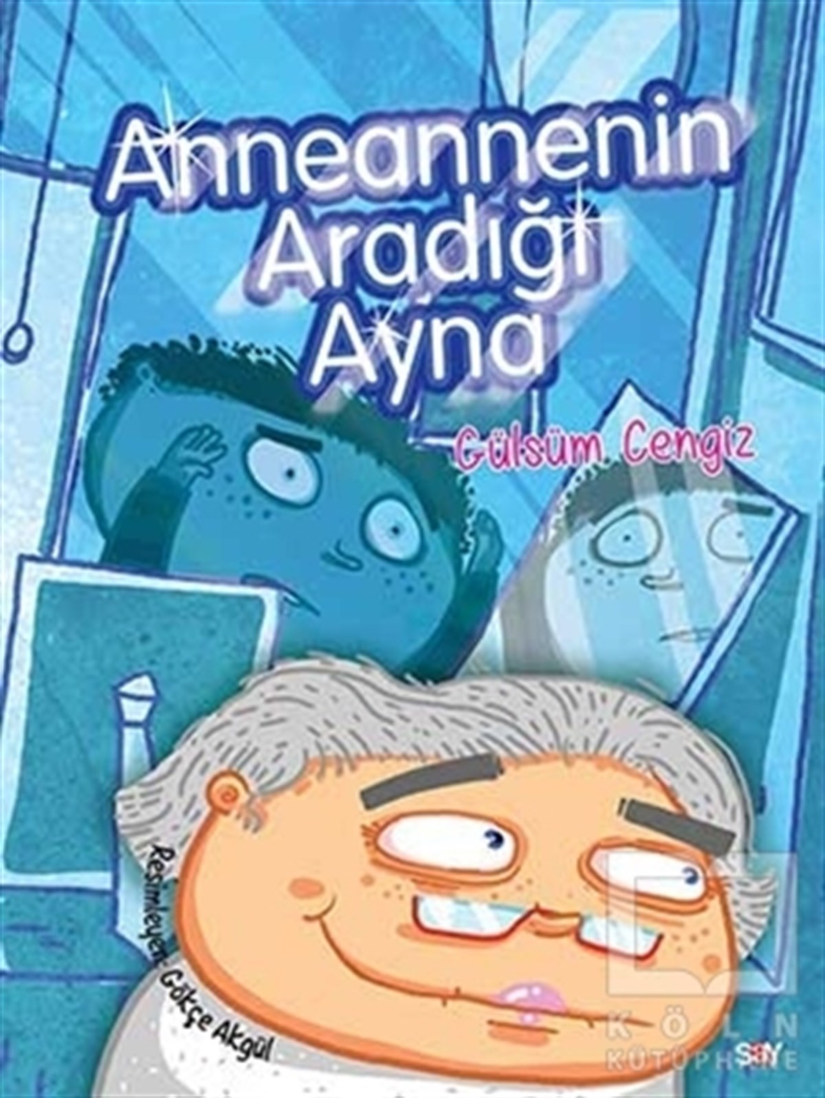 Anneannenin Aradığı Ayna - Bıcırık Kitaplar