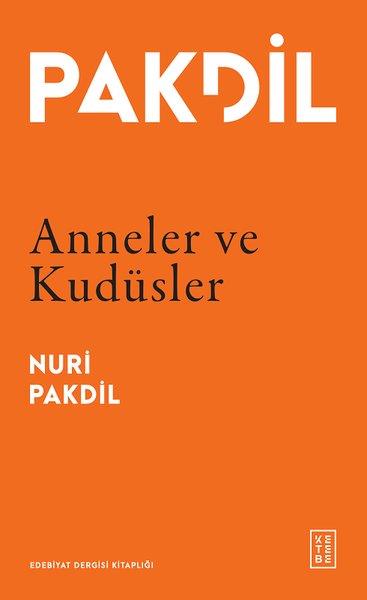 Nuri PakdilTürk ŞiiriAnneler ve Kudüsler
