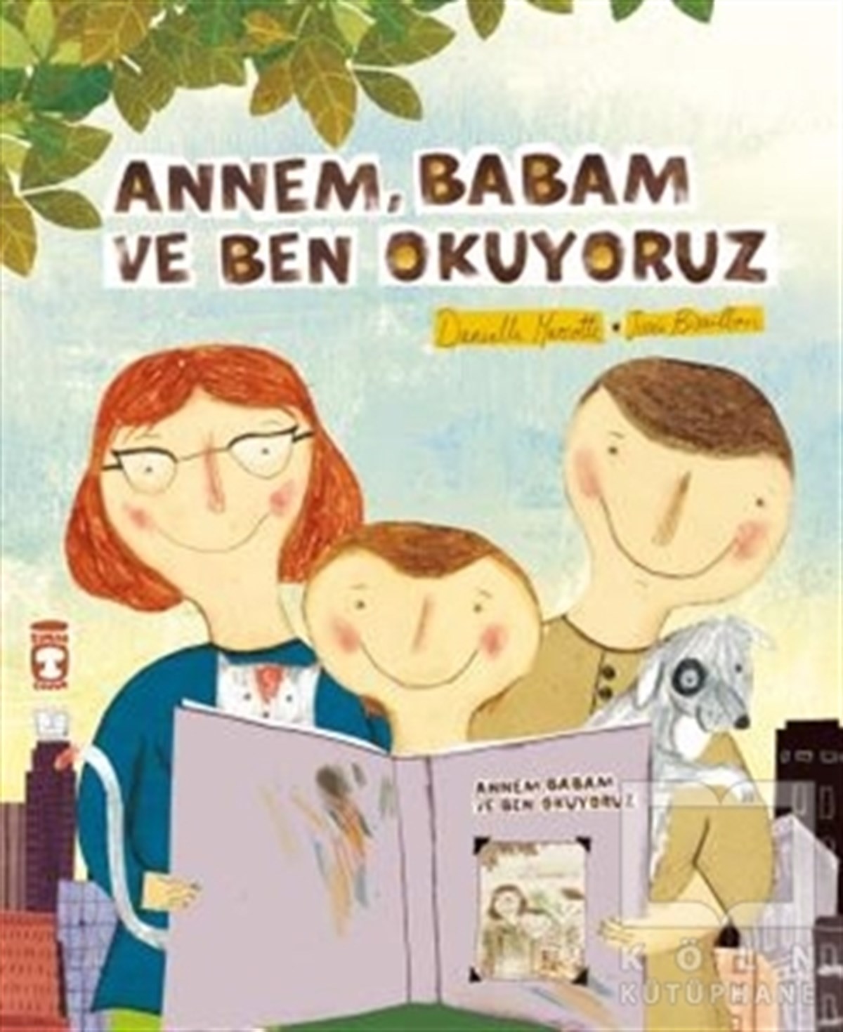 Daniella MarcotteÇocuk Hikaye KitaplarıAnnem Babam ve Ben Okuyoruz