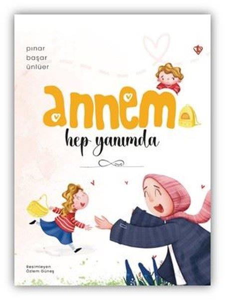 Pınar Başar ÜnlüerEgitim Etkinlik KitaplariAnnem Hep Yanımda