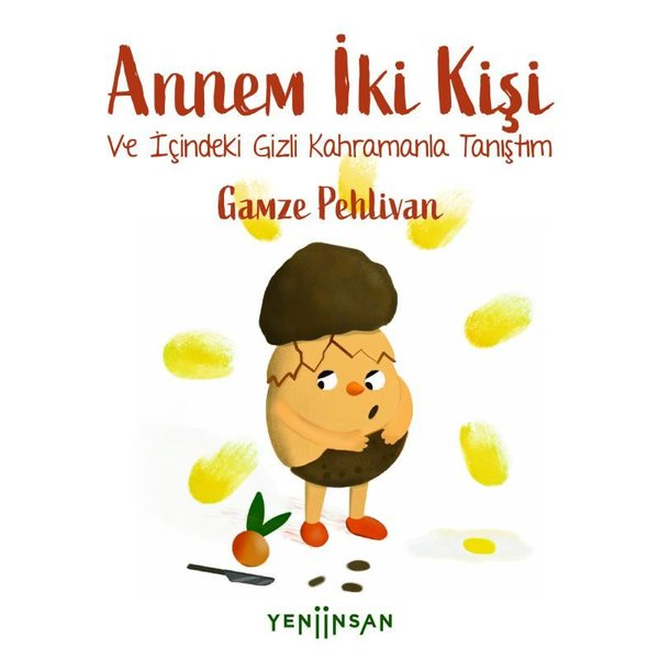 Gamze PehlivanEgitim Etkinlik KitaplariAnnem İki Kişi - Ve İçindeki Gizli Kahramanla Tanıştım