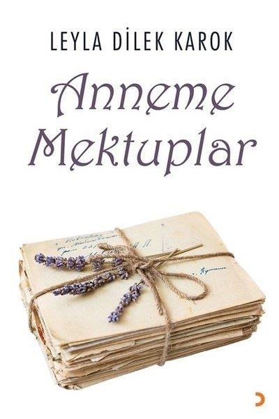 Leyla Dilek KarokMektupAnneme Mektuplar