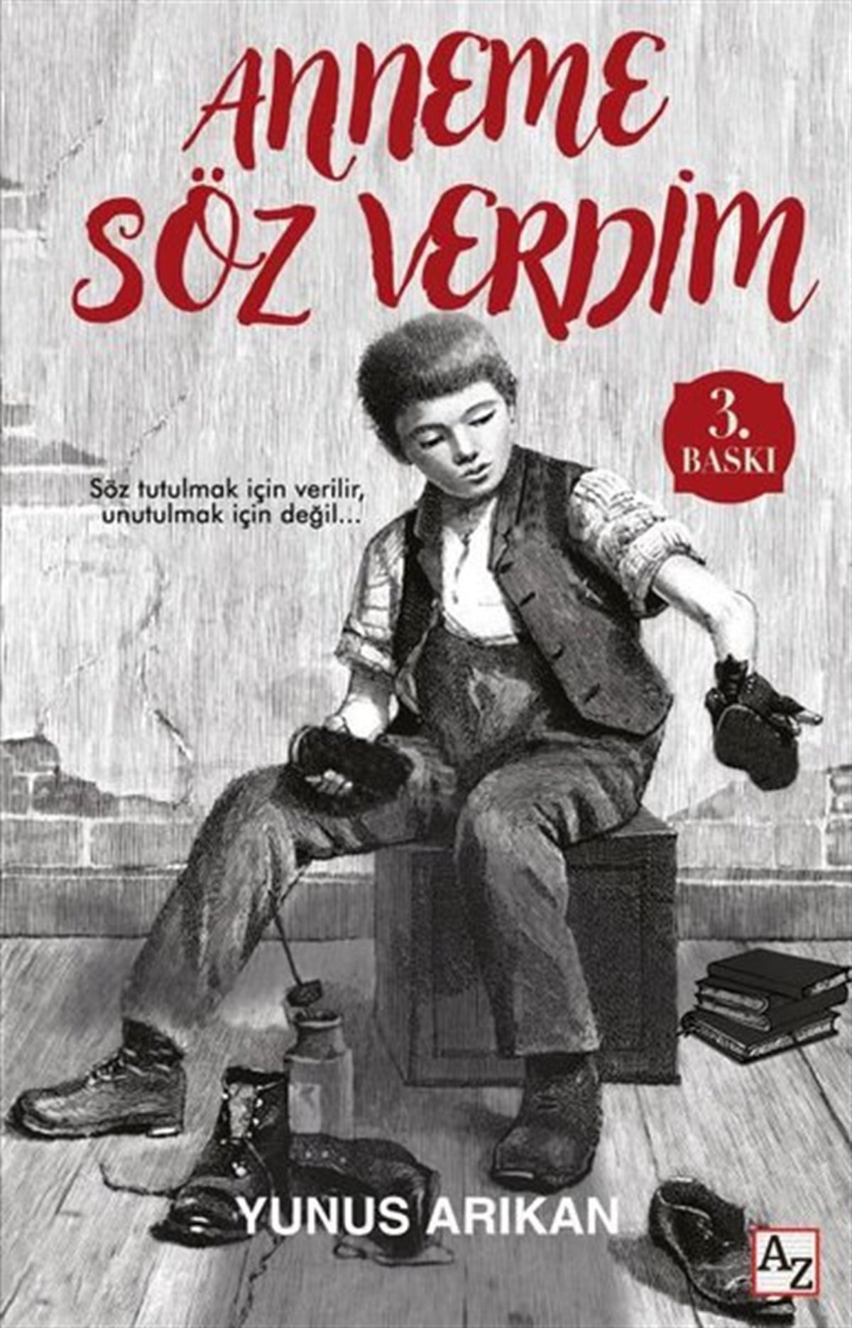 Yunus ArıkanTürkiye RomanAnneme Söz Verdim