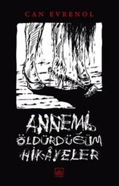 Can EvrenolHorror & Thriller Annemi Öldürdüğüm Hikayeler