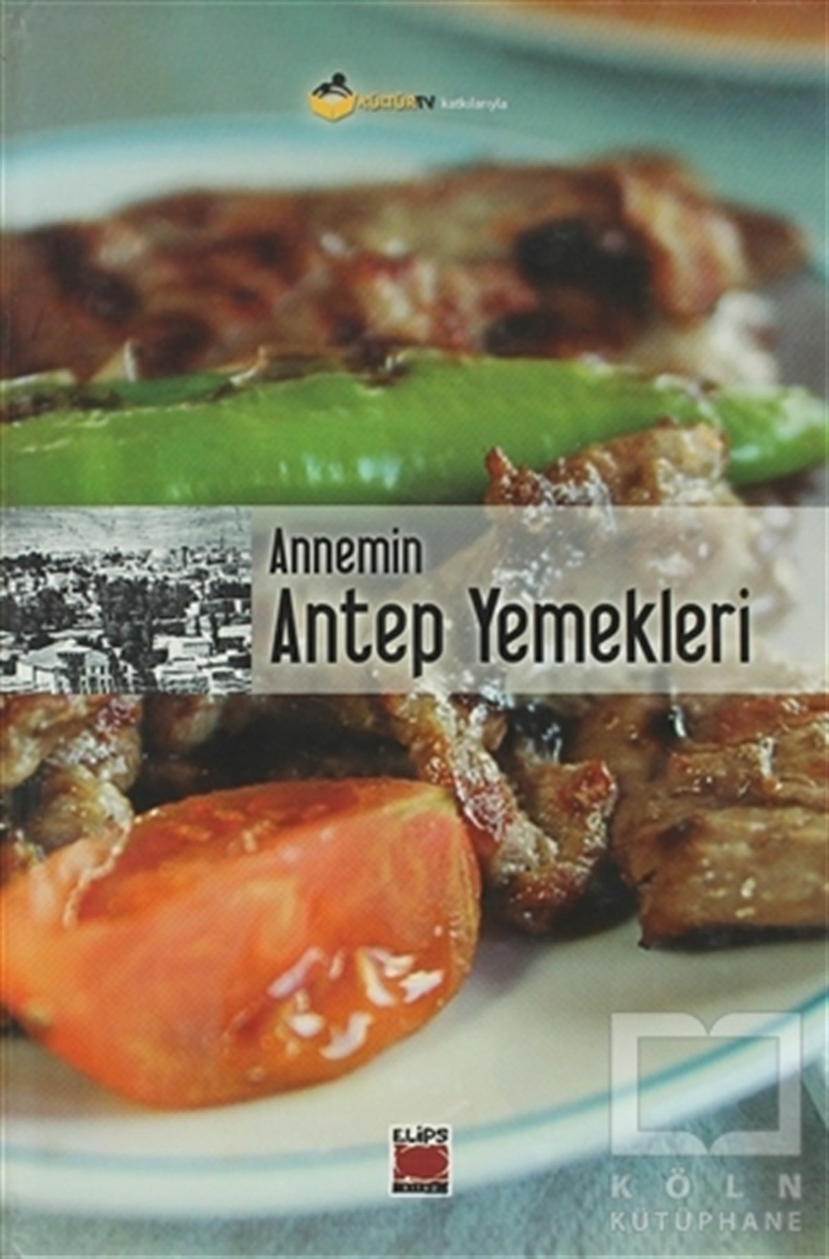 KolektifYemek KitaplarıAnnemin Antep Yemekleri