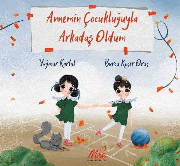 Yağmur KartalEgitim Etkinlik KitaplariAnnemin Çocukluğuyla Arkadaş Oldum
