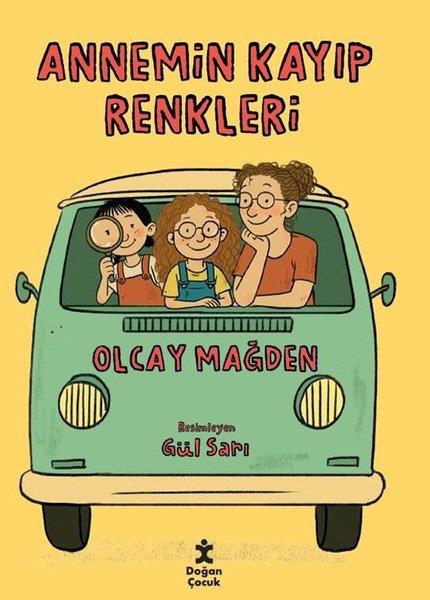 Olcay MağdenÇocuk Gençlik RomanlarıAnnemin Kayıp Renkleri