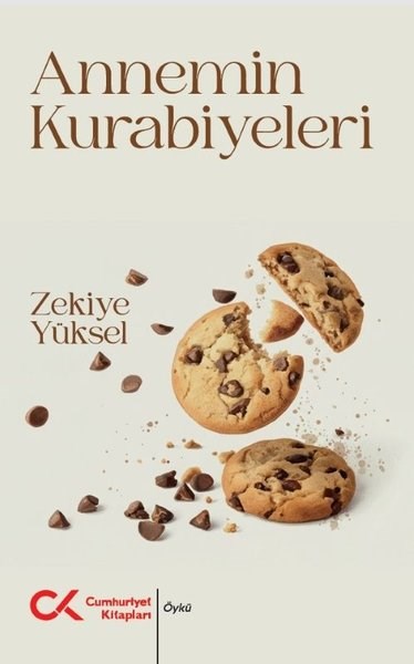 Zekiye YükselTürk RomaniAnnemin Kurabiyeleri