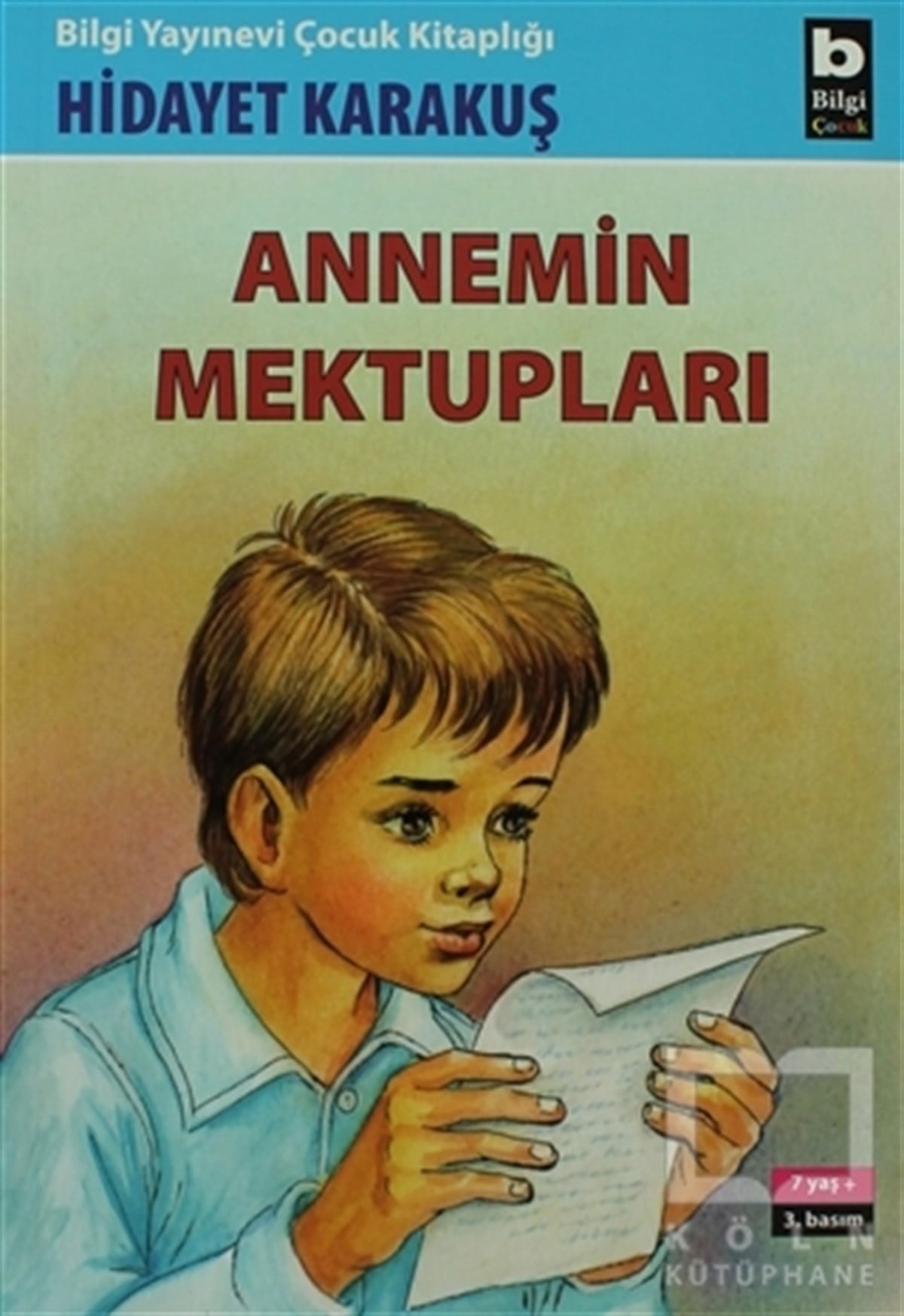 Hidayet KarakuşKinder RomaneAnnemin Mektupları