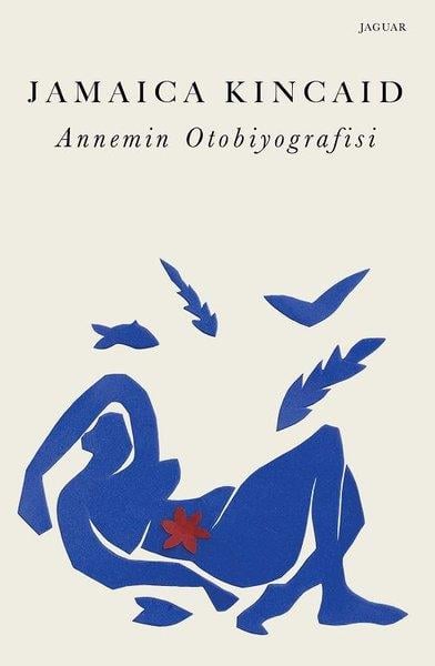 Jamaica KincaidDünya RomanAnnemin Otobiyografisi