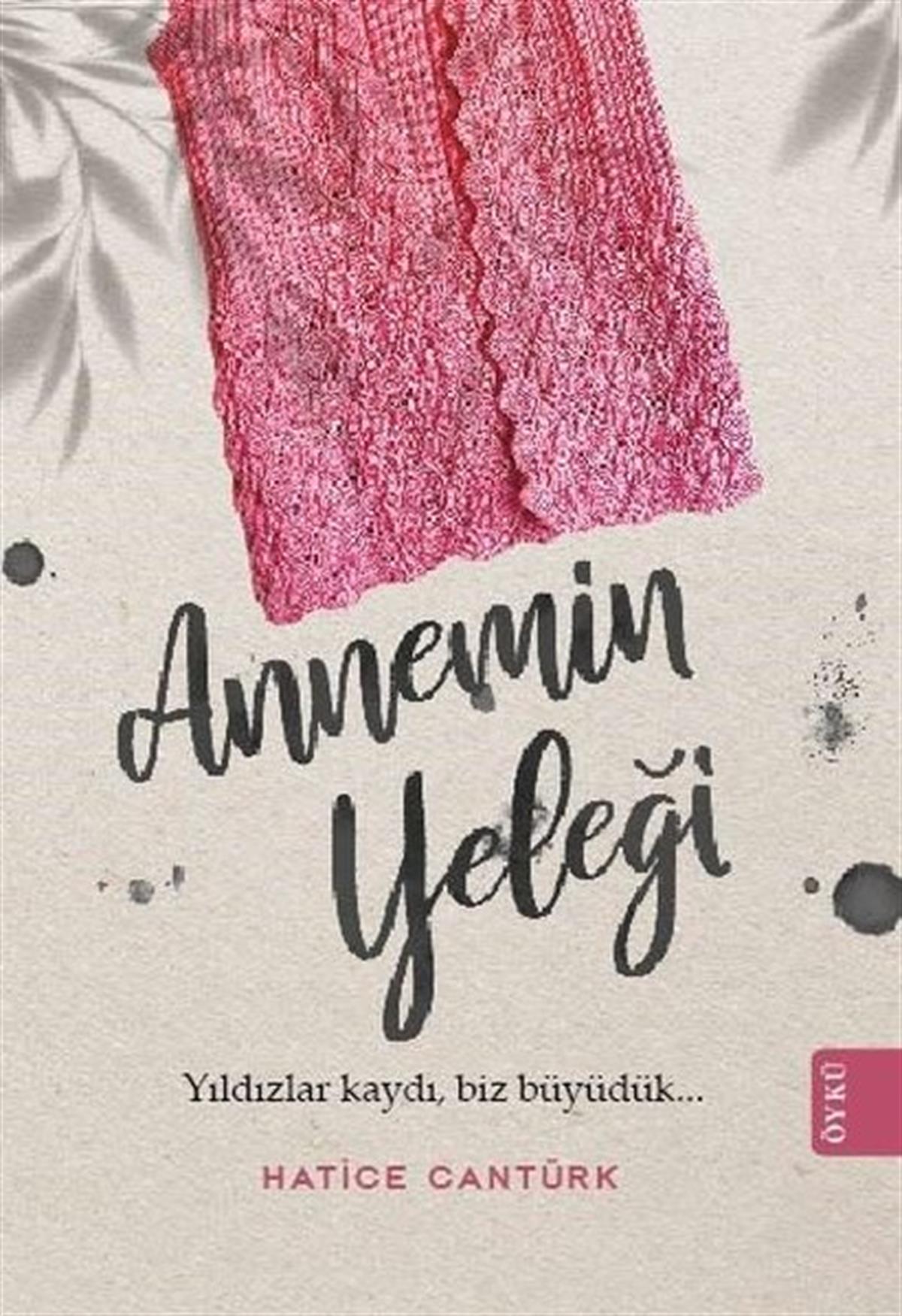 Hatice CantürkHikaye (Öykü) KitaplarıAnnemin Yeleği