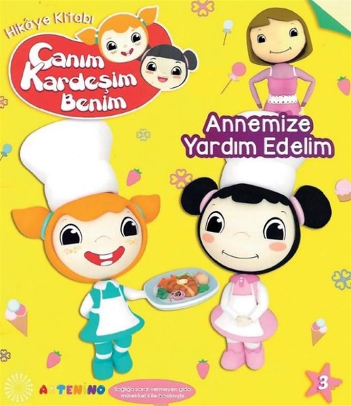 Beyza AkyüzEgitim Etkinlik KitaplariAnnemize Yardım Edelim - Canım Kardeşim Benim Serisi