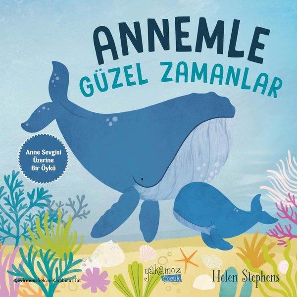 Helen StephensEgitim Etkinlik KitaplariAnnemle Güzel Zamanlar