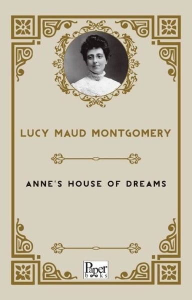 Lucy Maud MontgomeryLiteratureAnne's House Of Dreams