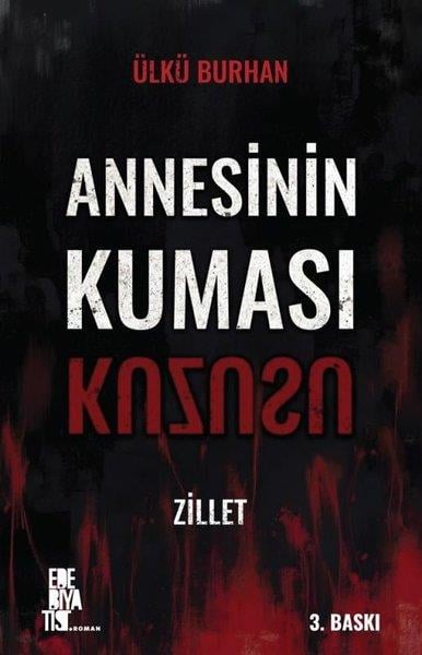 Ülkü BurhanTürk RomaniAnnesinin Kuması Kuzusu - Zillet