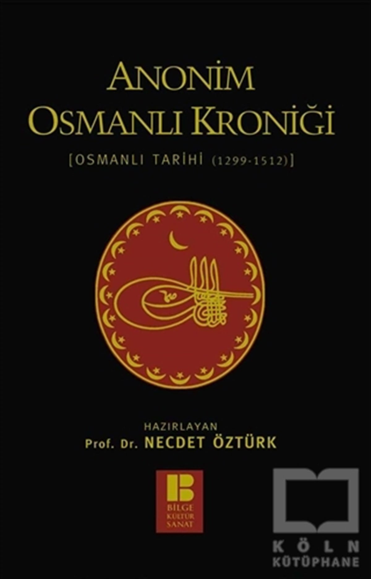Necdet ÖztürkOsmanlı TarihiAnonim Osmanlı Kroniği