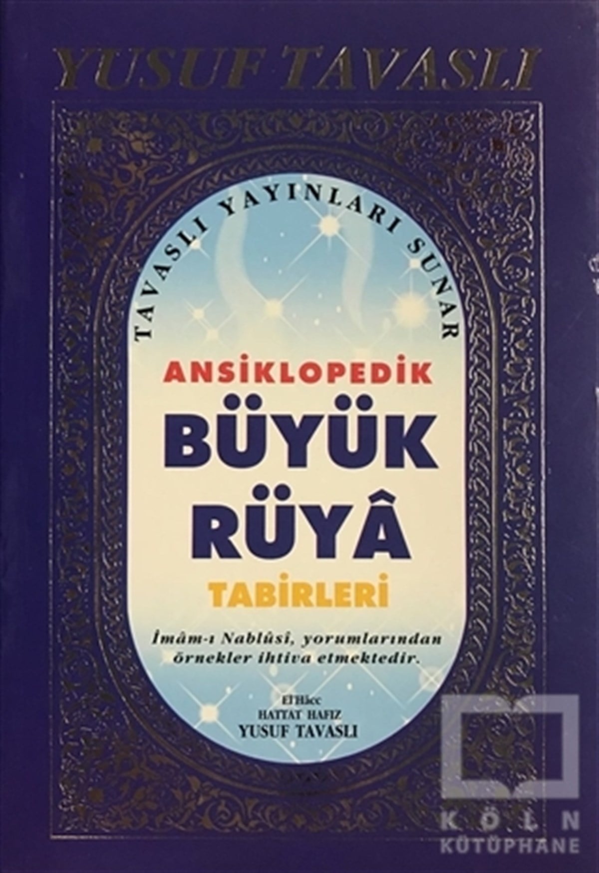 Yusuf TavaslıAstroloji KitaplarıAnsiklopedik Büyük Rüya Tabirleri (B33)