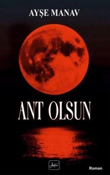 Ayşe ManavTürkiye RomanAnt Olsun
