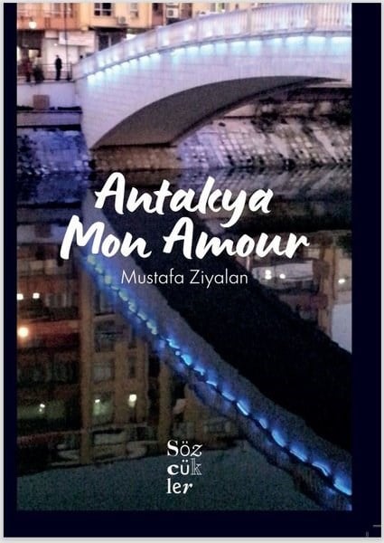 Mustafa ZiyalanGrafik Sanat KitaplarıAntakya Mon Amour