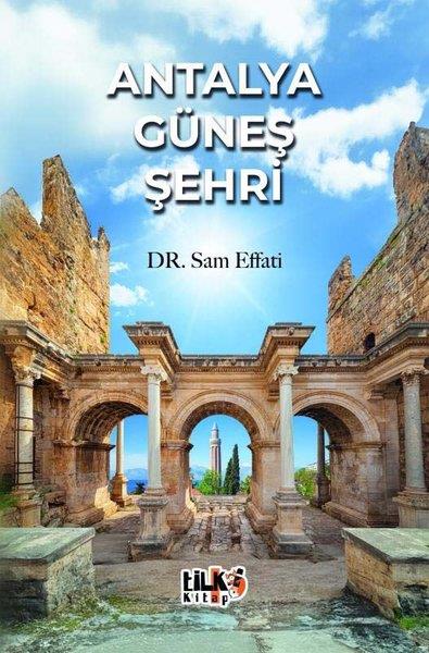Sam EffatiGezi Rehberi KitaplarıAntalya Güneş Şehri