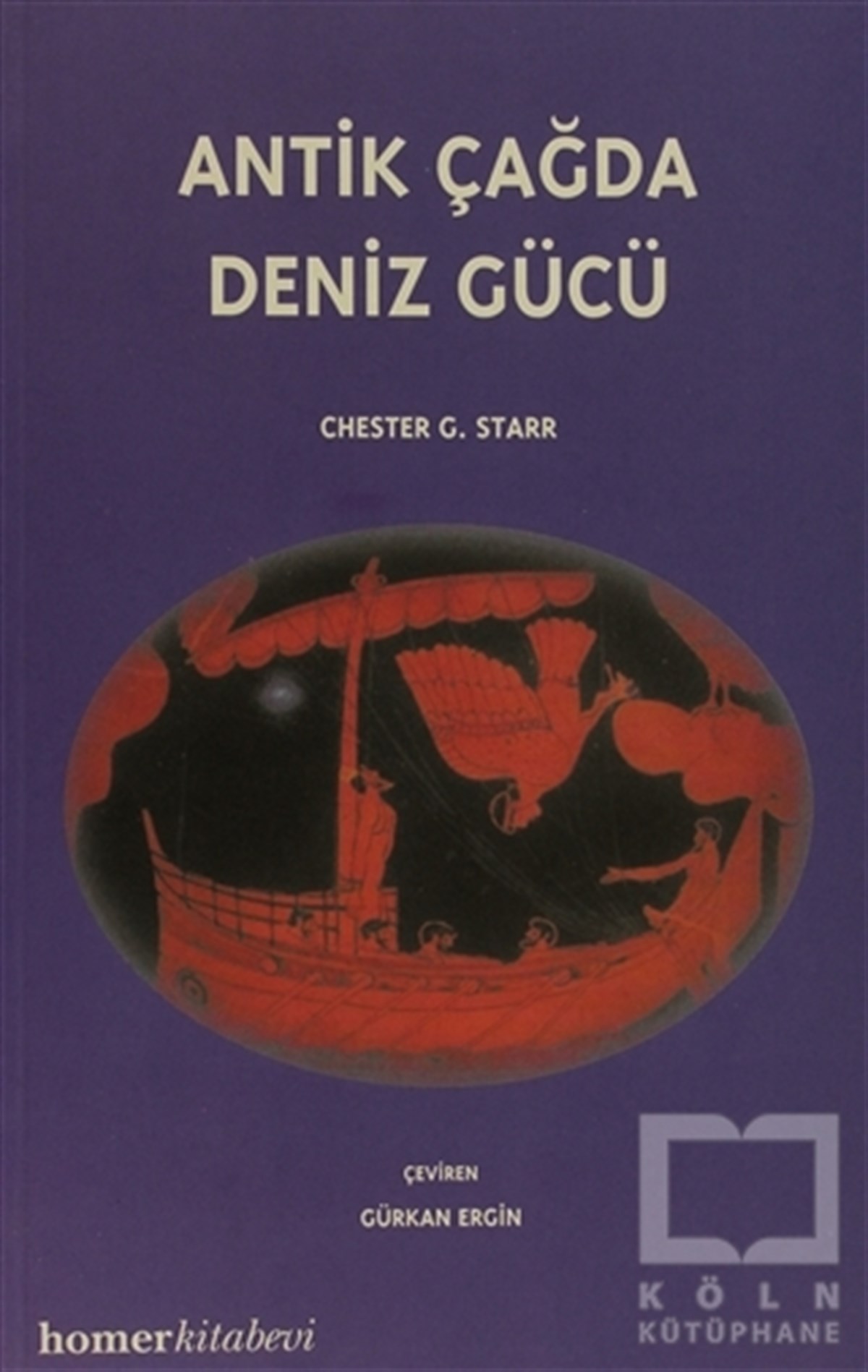 Chester G. StarrReferans KitaplarAntik Çağda Deniz Gücü