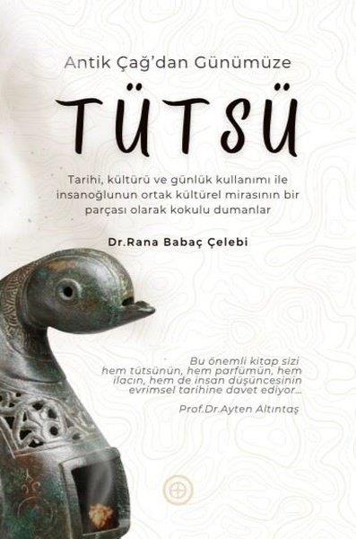 Rana Babaç ÇelebiGenel Sağlık KitaplarıAntik Çağ'dan Günümüze Tütsü