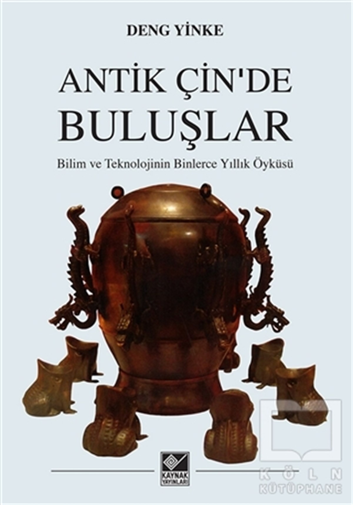 Deng YinkeAraştırma - İncelemeAntik Çin'de Buluşlar