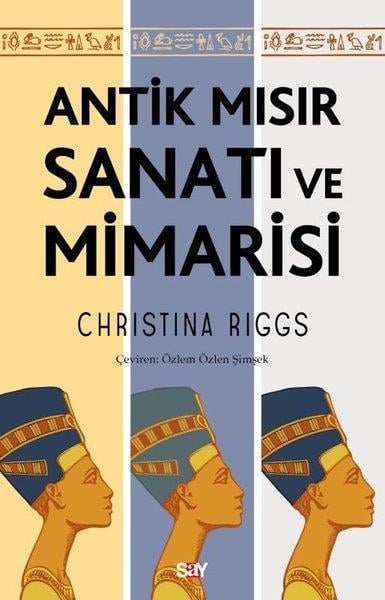 Christina RiggsDünya TarihiAntik Mısır Sanatı ve Mimarisi