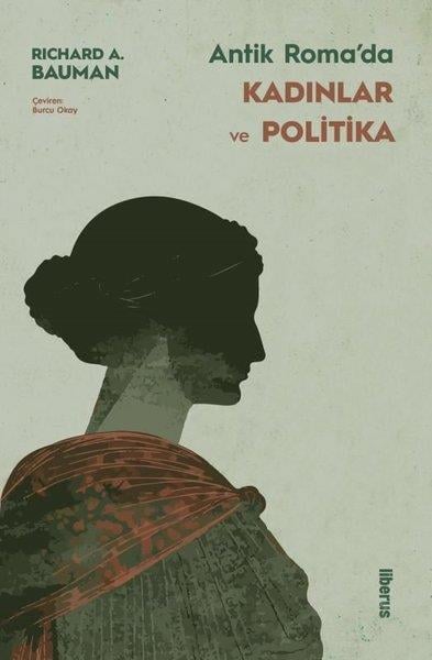 Richard A. BaumanDünya Siyaseti ve PolitikasıAntik Roma'da Kadınlar ve Politika