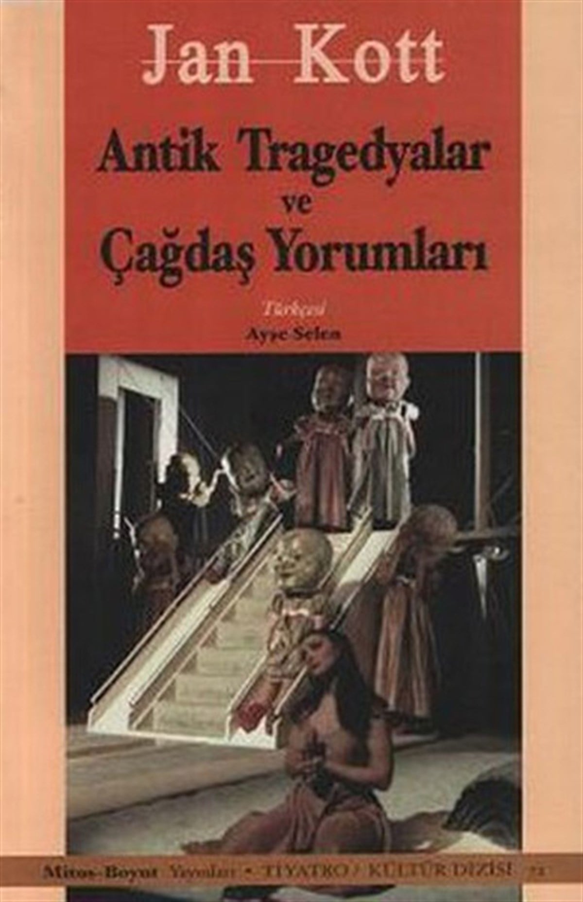Ayşe SelenEtkinlik KitaplarıAntik Tragedyalar ve Çağdaş Yorumları