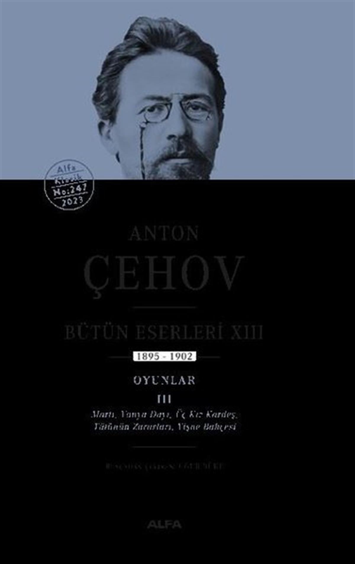 Anton Pavloviç ÇehovDünya KlasikleriAnton Çehov Bütün Eserleri 13