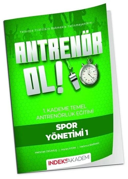 KolektifDiger Sinavlara HazirlikAntrenör Ol Temel Antrenörlük Eğitimi 1. Kademe Spor Yönetimi - 1