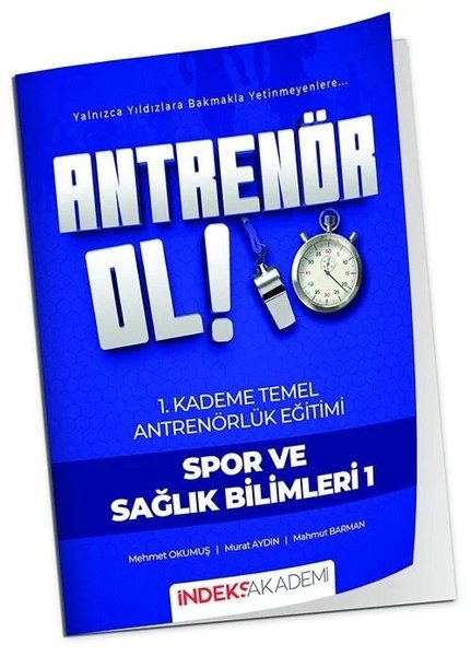 KolektifDiger Sinavlara HazirlikAntrenör Ol Temel Antrenörlük Eğitimi 1. Kademe Spor ve Sağlık Bilimleri - 1