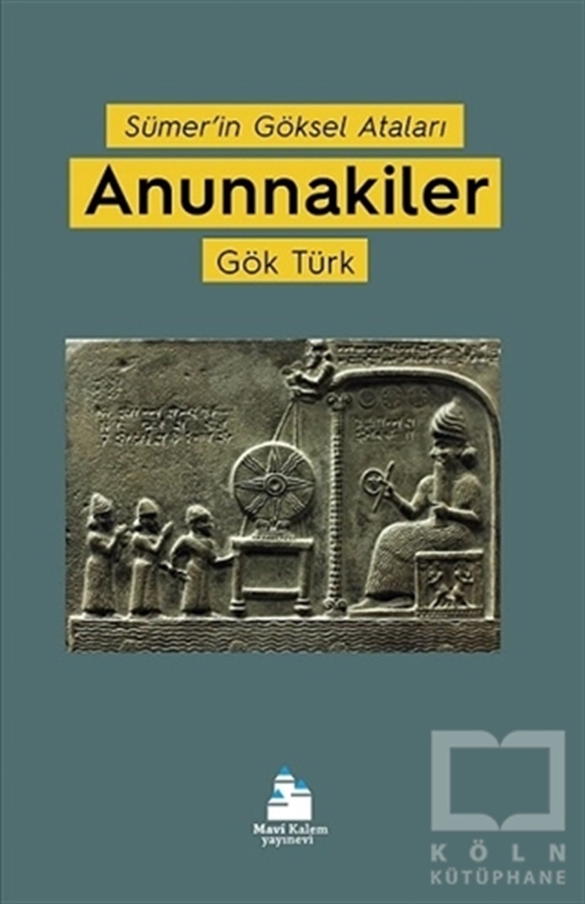 Gök TürkAraştırma - İncelemeAnunnakiler