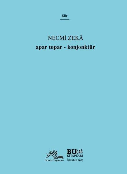 Necmi ZekaTürk ŞiiriApar Topar - Konjonktür