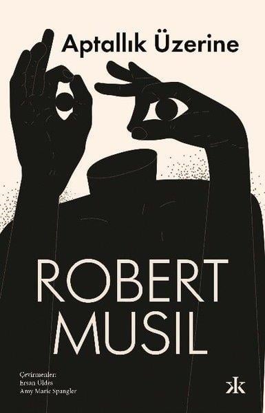 Robert MusilFelsefe BilimiAptallık Üzerine