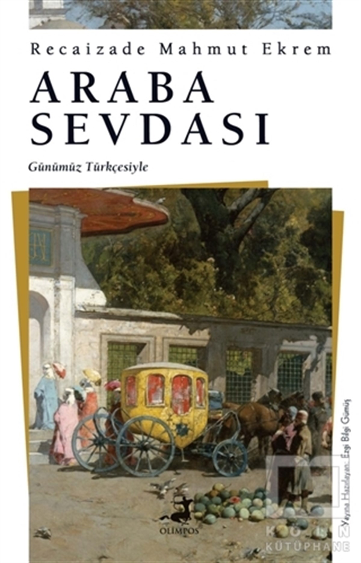 Recaizade Mahmut EkremTürkçe RomanlarAraba Sevdası (Günümüz Türkçesiyle)