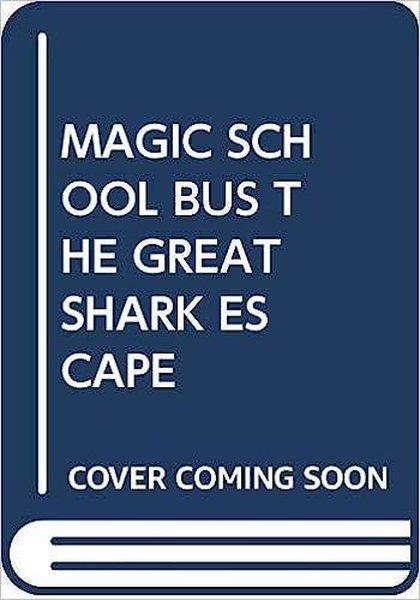 Scholastic AuthorsChildren(Arabic)Magic School Bus: The Great Shark Escape