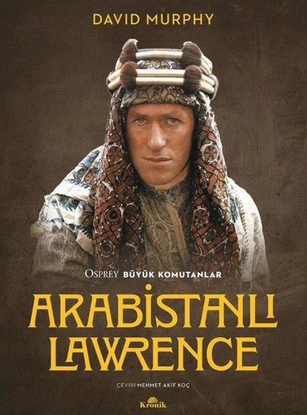 David MurphyTarihi Biyografi ve Otobiyografi KitaplarıArabistanlı Lawrence - Osprey Büyük Komutanlar