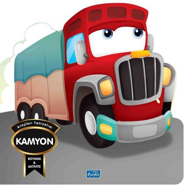 KolektifEgitim Etkinlik KitaplariAraçları Tanıyalım - Kamyon - Boyama & Aktivite