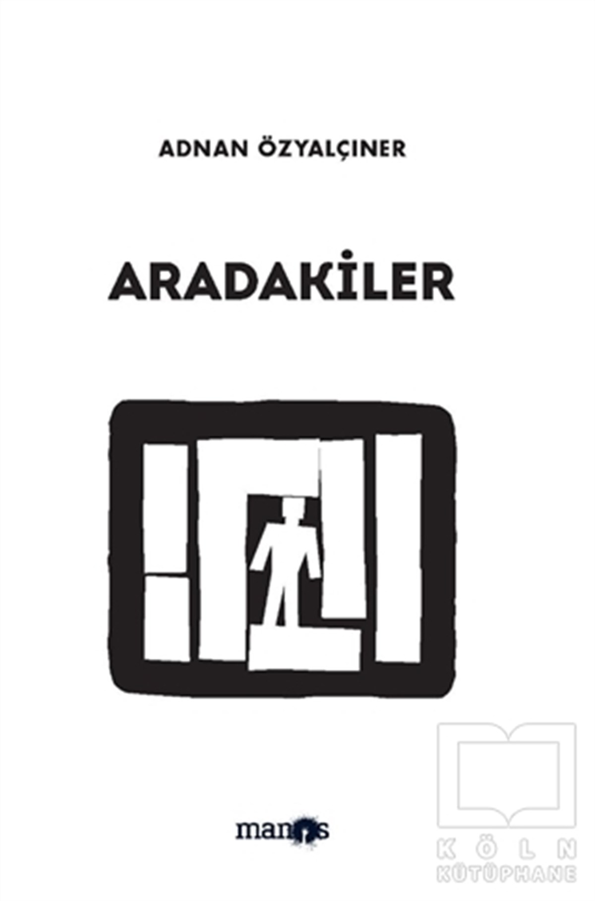 Adnan ÖzyalçınerÖyküAradakiler