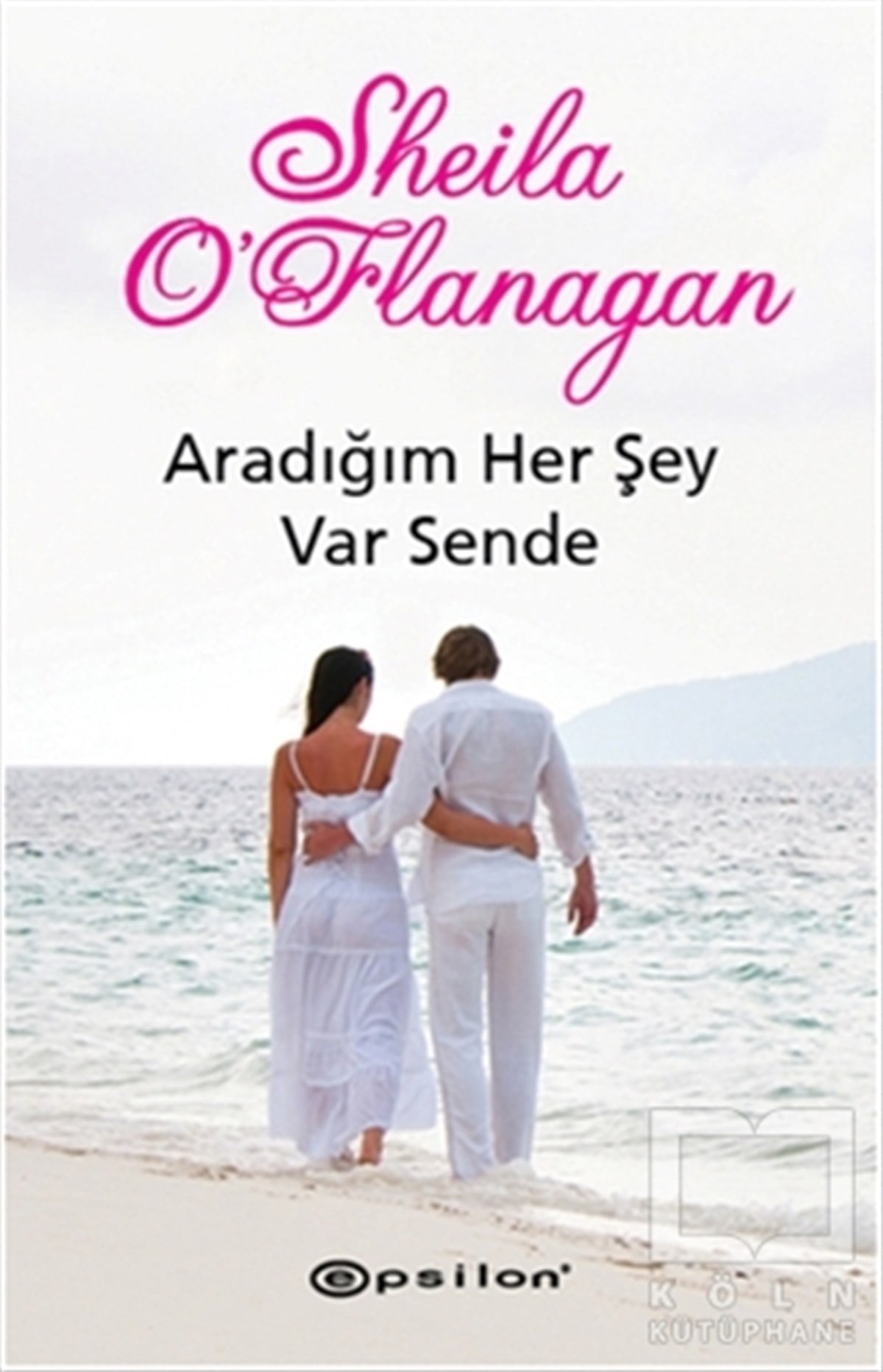 Sheila O'FlanaganAşkAradığım Herşey Var Sende
