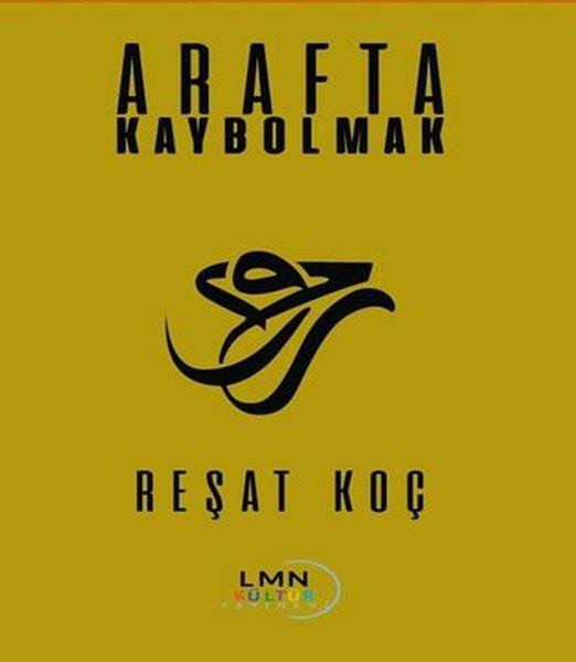 Reşat KoçTürk RomaniArafta Kaybolmak