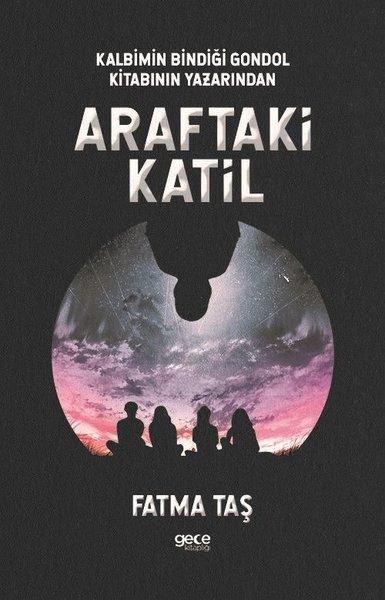 Fatma TaşPolisiye Romanlar & Cinayet RomanlarıAraftaki Katil