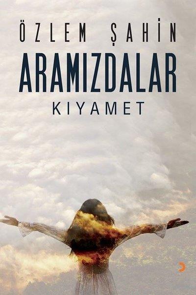 Özlem ŞahinTürk RomaniAramızdalar - Kıyamet
