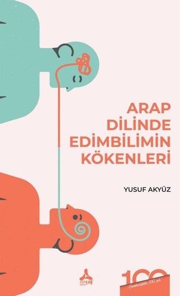 Yusuf AkyüzDil Bilimi - EtimolojiArap Dilinde Edimbilimin Kökenleri