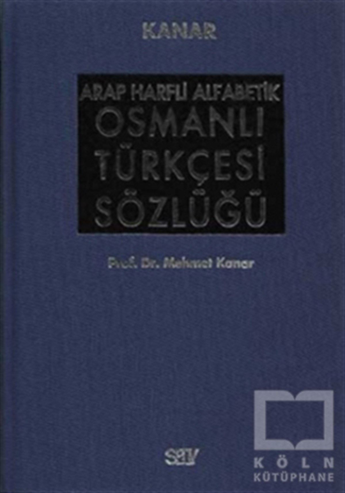 Arap Harfli Alfabetik Osmanlı Türkçesi Sözlüğü Büyük Boy