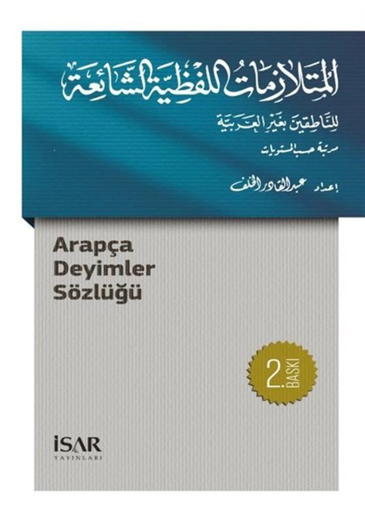KolektifTürkische WissenschaftsbücherArapça Deyimler Sözlüğü